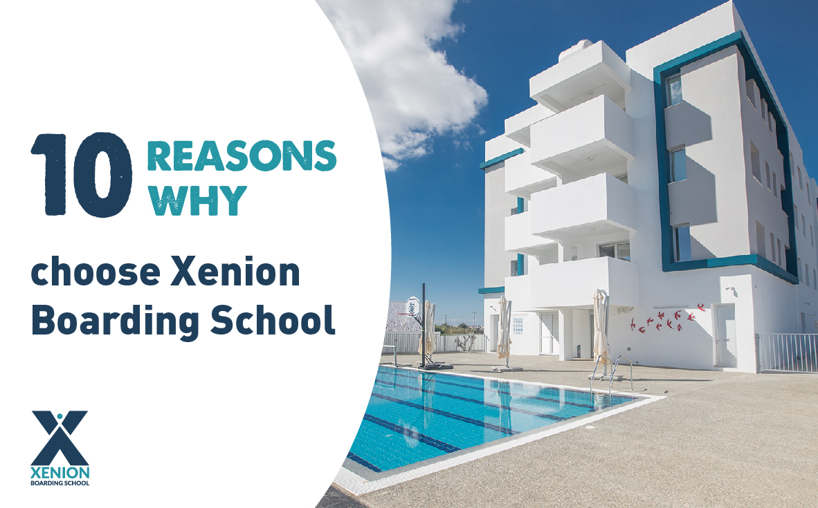 Why choose Xenion Boarding School? 10 REASONS!
